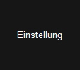Einstellung